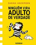 Ler Ninguém vira adulto de verdade, do autor Sarah Andersen