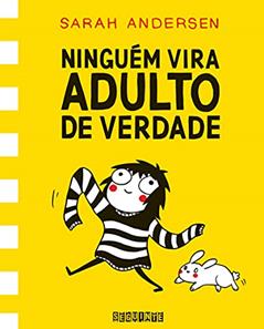 Ninguém vira adulto de verdade, do autor Sarah Andersen