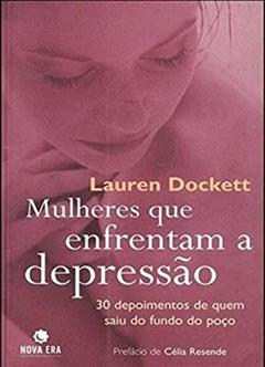 MULHERES QUE ENFRENTAM A DEPRESSÃO, do autor Lauren Dockett