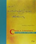 Ler Carta e Literatura. Correspondência Entre Tchékhov e Górki, do autor Sophia Angelides Ler Carta e Literatura. Correspondência Entre Tchékhov e Górki, do autor Sophia Angelides