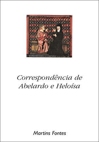 Ler Correspondência de Abelardo e Heloísa, do autor Paul Zunthor Ler Correspondência de Abelardo e Heloísa, do autor Paul Zunthor
