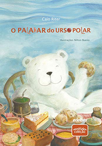 Ler O paladar do urso polar, do autor Caio Riter