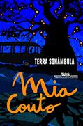 Ler Terra sonâmbula, do autor Mia Couto Ler Terra sonâmbula, do autor Mia Couto