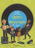 Ler Choro e Música Caipira, do autor Camilo Vannuchi