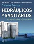 Ler Sistemas Prediais Hidráulicos e Sanitários - Projetos Práticos e Sustentáveis, do autor Aline Aline Veról Ler Sistemas Prediais Hidráulicos e Sanitários - Projetos Práticos e Sustentáveis, do autor Aline Aline Veról