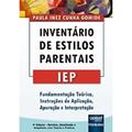 Ler Inventário de Estilos Parentais - Iep, do autor Paula Inez Cunha Gomide Ler Inventário de Estilos Parentais - Iep, do autor Paula Inez Cunha Gomide