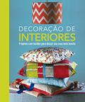 Ler Decoração de Interiores. Projetos com Tecidos Para Deixar Sua Casa Mais Bonita, do autor Dorling Kindersley Ler Decoração de Interiores. Projetos com Tecidos Para Deixar Sua Casa Mais Bonita, do autor Dorling Kindersley
