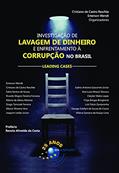 Ler Investigação de Lavagem de Dinheiro e Enfrentamento à Corrupção no Brasil: Leading Cases, do autor Emerson Wendt; Cristiano de Castro Reschke