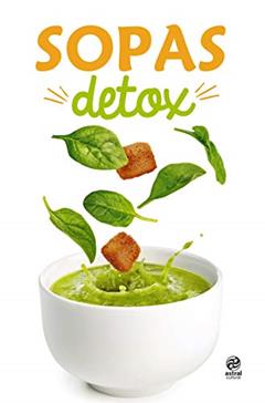 Sopas Detox, do autor Alto Astral