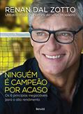 Ler Ninguém É Campeão Por Acaso, do autor RENAN DAL ZOTTO
