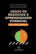 Ler Jogos de Negócios e Aprendizagem Vivencial, do autor Antonio Carrilho Farias; Rc Mello