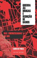 Ler Guerra às drogas e redução de danos :: tecendo o comum nas encruzilhadas do SUS: 54, do autor Paula Tadeu de Ler Guerra às drogas e redução de danos :: tecendo o comum nas encruzilhadas do SUS: 54, do autor Paula Tadeu de