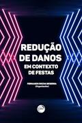 Ler Redução de danos em contexto de festas, do autor Fernando Rocha Beserra Ler Redução de danos em contexto de festas, do autor Fernando Rocha Beserra