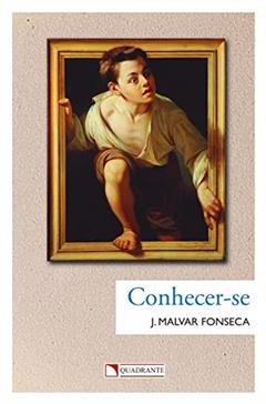 Conhecer-se, do autor J. Malvar Fonseca