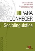Ler Para conhecer sociolinguística, do autor Izete Lehmkuhl Coelho; Edair Maria Gorsk; Guilherme Henrique May; Christiane Maria N. de Souza Ler Para conhecer sociolinguística, do autor Izete Lehmkuhl Coelho; Edair Maria Gorsk; Guilherme Henrique May; Christiane Maria N. de Souza