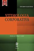 Ler Vitimologia Corporativa, do autor Eduardo Saad Diniz