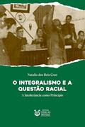 Ler O Integralismo e a questão racial, do autor Natalia dos Reis Cruz