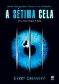 Ler A sétima cela, do autor Kerry Drewery Ler A sétima cela, do autor Kerry Drewery