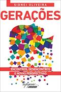 Ler Gerações: Encontros, Desencontros e Novas Perspectivas, do autor Sidnei Oliveira