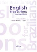 Ler English Prepositions for Brazilians, do autor Michael Watkins; Cecilia Mendes F.S. Silva