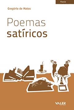 Poemas satíricos, do autor Gregório de Matos