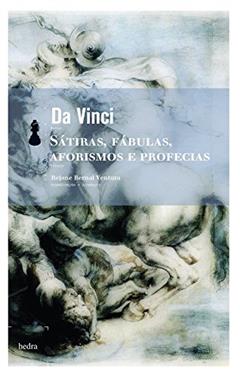 Sátiras, fábulas, aforismos e profecias, do autor Leonardo da Vinci