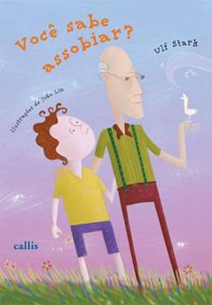 Você Sabe Assobiar?, do autor Ulf Stark