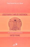 Ler Logoterapia e Análise Existencial: uma Introdução ao Pensamento de Viktor Frankl, do autor Thiago Antonio Avellar de Aquino Ler Logoterapia e Análise Existencial: uma Introdução ao Pensamento de Viktor Frankl, do autor Thiago Antonio Avellar de Aquino
