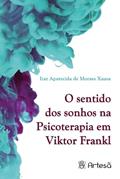 Ler O Sentido dos Sonhos na Psicoterapia em Viktor Frankl, do autor Izar Aparecida de Moraes Xausa