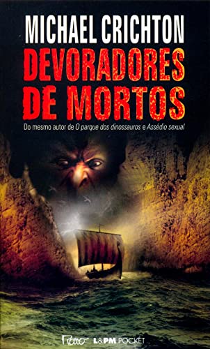 Ler Devoradores De Mortos - Coleção L&PM Pocket, do autor Michael Crichton Ler Devoradores De Mortos - Coleção L&PM Pocket, do autor Michael Crichton