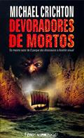 Ler Devoradores De Mortos - Coleção L&PM Pocket, do autor Michael Crichton