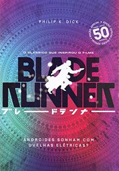 Andróides Sonham Com Ovelhas Elétricas?: Edição especial de 50 anos, do autor Philip K. Dick