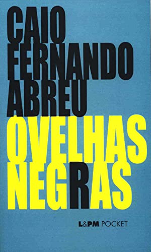 Ler Ovelhas Negras, do autor Caio Fernando Abreu