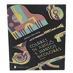 Colares de Xangô e sapatos bicolores, do autor Willian Kennedy