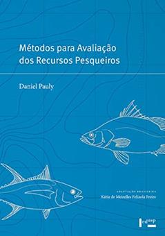 Métodos Para Avaliação dos Recursos Pesqueiros (Volume 1), do autor Daniel Pauly
