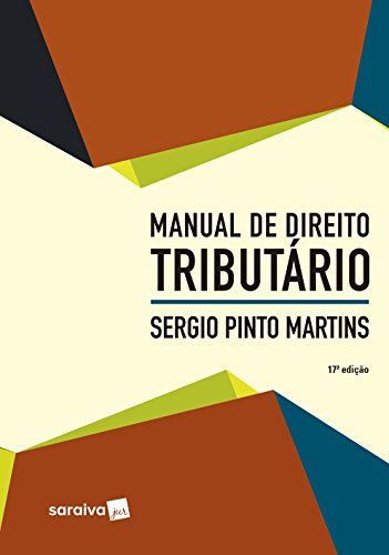 Ler Manual De Direito Tributário, do autor Sergio Pinto Martins Ler Manual De Direito Tributário, do autor Sergio Pinto Martins