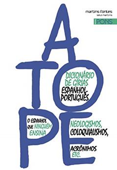 A Tope - Dicionário de gírias Espanhol Português, do autor Aubertot, Agnès | Rosell, Xavier Rodrigues