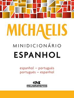 Michaelis minidicionário espanhol, do autor Melhoramentos