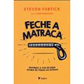 Ler Feche a Matraca - Ouvindo a voz de Deus acima de todas as outras!, do autor Steven Furtick Ler Feche a Matraca - Ouvindo a voz de Deus acima de todas as outras!, do autor Steven Furtick