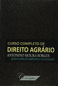 Ler Curso Completo de Direito Agrário Quinta Edição Ampliada e Atualizada, do autor Antonino Moura Borges Ler Curso Completo de Direito Agrário Quinta Edição Ampliada e Atualizada, do autor Antonino Moura Borges