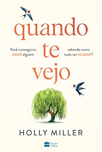 Ler Quando te vejo, do autor Holly Miller
