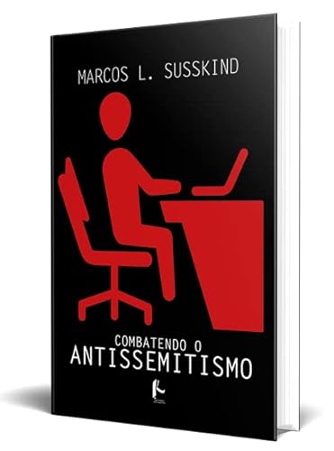 Ler Combatendo o Antissemitismo, do autor Marcos L.Susskind