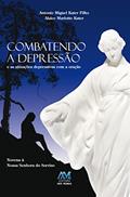 Ler Combatendo a depressão e as situações depressivas, do autor Antonio M. Kater Filho Ler Combatendo a depressão e as situações depressivas, do autor Antonio M. Kater Filho