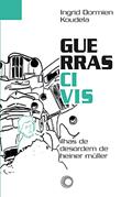 Ler Guerras civis: Ilhas de desordem de Heiner Müller, do autor Ingrid Dormien Koudela; Reimund Heiner Müller