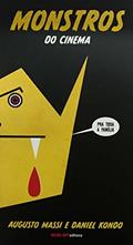 Ler Monstros do Cinema, do autor Augusto Massi; Daniel Kondo