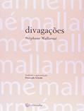Ler Divagações, do autor Stéphane Mallarmé Ler Divagações, do autor Stéphane Mallarmé