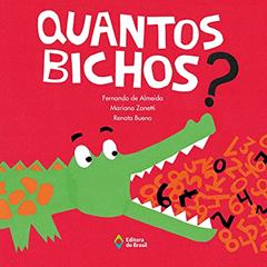 Quantos bichos?, do autor Fernando de Almeida; Mariana Zanetti; Renata Bueno