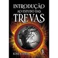 Ler Introdução ao Estudo das Trevas, do autor José Usher