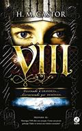 Ler VIII: Destinado à grandeza, atormentado por demônios, do autor Harriet M. Castor Ler VIII: Destinado à grandeza, atormentado por demônios, do autor Harriet M. Castor