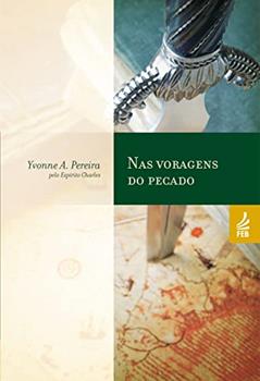Nas Voragens do Pecado, do autor Yvonne A. Pereira; Charles